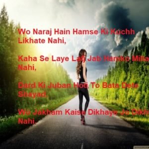 Wo Naraj Hain Hamse Ki Kuchh Likhate Nahi