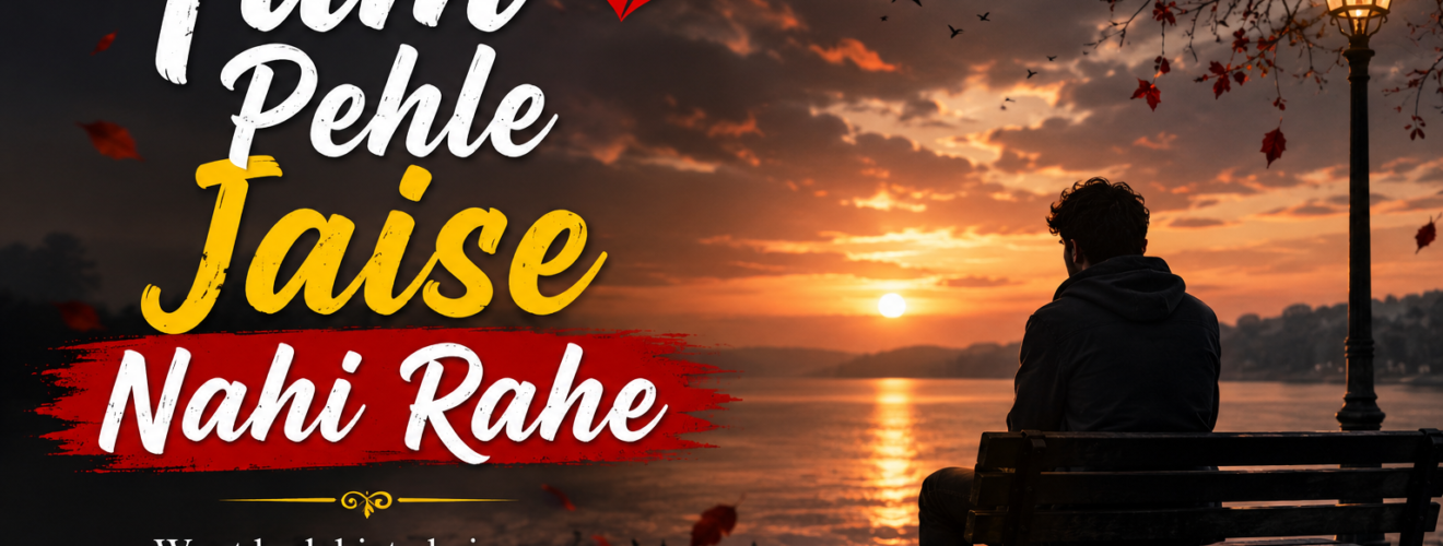 Tum Badal Gaye Shayari